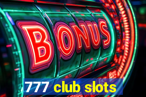 777 club slots